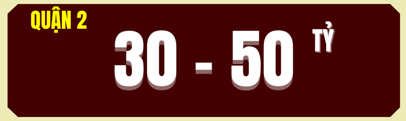 Nhà Đất Quận 2 Từ 30-50 tỷ